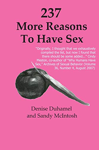 Beispielbild fr 237 More Reasons To Have Sex zum Verkauf von BooksRun
