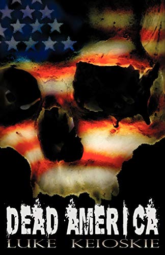 Imagen de archivo de Dead America: A Zombie Novel a la venta por Wonder Book