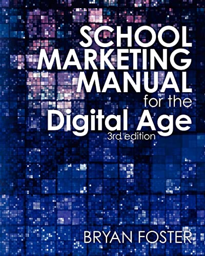 9780980610772: School Marketing Manual for the Digital Age (3rd ed)