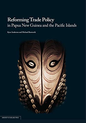9780980623895: Reforming Trade Policy in Papua New Guinea and the Pacific Islands (Reprints Collection: Economics)