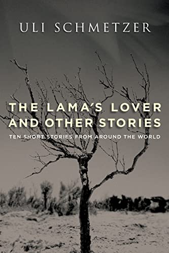 Imagen de archivo de The Lama's Lover and Other Stories: Ten short stories from around the world a la venta por Lucky's Textbooks