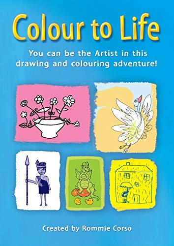 Stock image for Colour to Life: You can be the Artist in this drawing and colouring adventure! for sale by Lucky's Textbooks