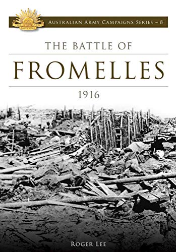 Stock image for Battle of Fromelles 1916 (Australian Army Campaigns Series) for sale by Books From California