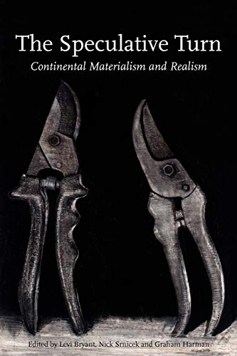 Stock image for The Speculative Turn: Continental Materialism and Realism (Anamnesis) for sale by SecondSale