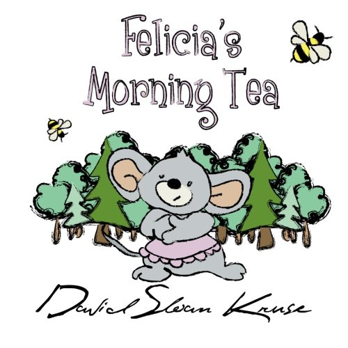 Imagen de archivo de Felicia's Morning Tea a la venta por Revaluation Books