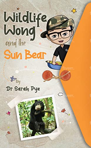 Stock image for Wildlife Wong and the Sun Bear for sale by Books Unplugged