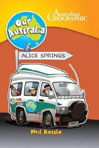 Beispielbild fr Our Australia: Alice Springs zum Verkauf von WorldofBooks