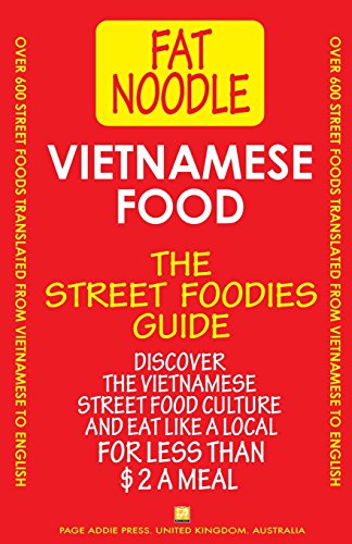 Imagen de archivo de Vietnamese Food.: Vietnamese Street Food Vietnamese to English Translations a la venta por Decluttr
