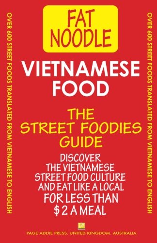 Stock image for Vietnamese Food.: Vietnamese Street Food Vietnamese to English Translations for sale by Decluttr