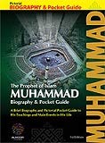 Stock image for The Prophet of Islam Muhammad, Biography & Pocket Guide (A pictorial guide for the ethical basis of the Islamic civilization) for sale by HPB-Diamond