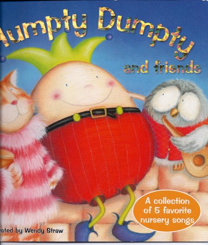 Stock image for Humpty Dumpty and Friends for sale by Better World Books: West