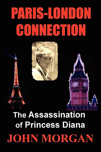 9780980740752: Paris-London Connection: The Assassination of Princess Diana