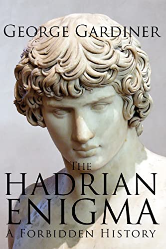 Stock image for The Hadrian Enigma: A Forbidden History for sale by Blue Vase Books