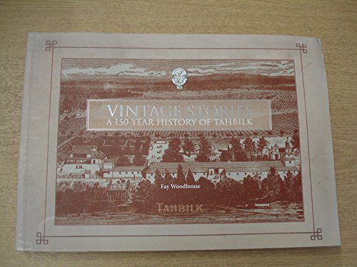 Vinatge Stories: a 150 Year History of Tahbilk