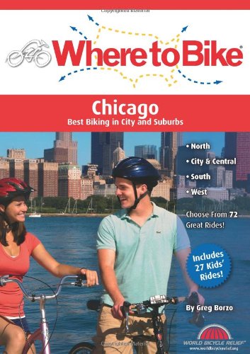 9780980750225: Where to Bike Chicago: Best Biking in City and Suburbs [Lingua Inglese]