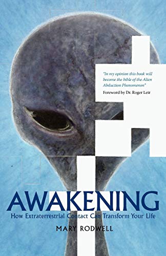 Stock image for Awakening: How Extraterrestrial Contact Can Transform Your Life for sale by Clevedon Community Bookshop Co-operative