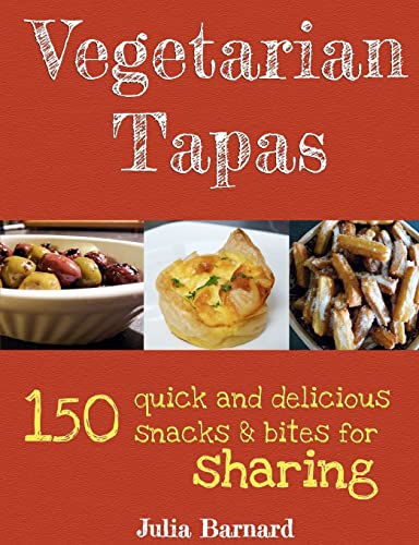 Stock image for Vegetarian Tapas: 150 quick and delicious snacks and bites for sharing for sale by ThriftBooks-Atlanta