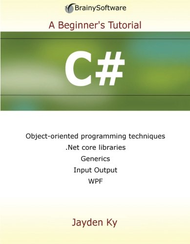 Stock image for C#: A Beginner's Tutorial for sale by Wonder Book