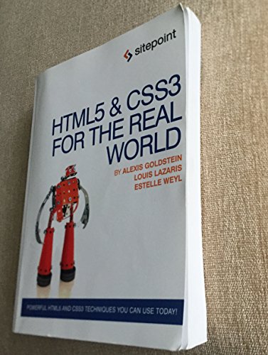 HTML5 & CSS3 For The Real World (9780980846904) by Weyl, Estelle; Lazaris, Louis; Goldstein, Alexis