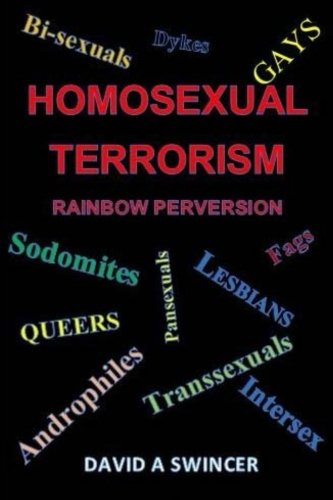 Stock image for Homosexual Terrorism: Rainbow Perversion for sale by Revaluation Books