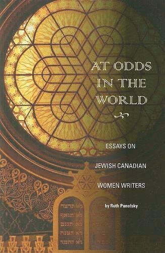 Stock image for At Odds in the World Essays on Jewish Canadian Women Writers for sale by PBShop.store US