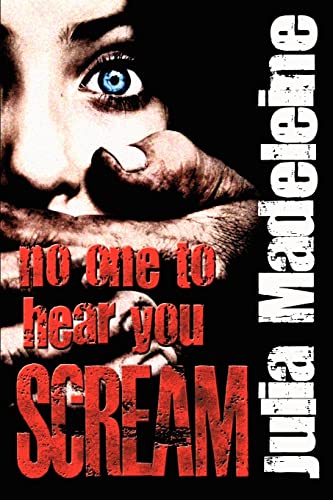 No One To Hear You Scream (9780980887426) by Madeleine, Julia