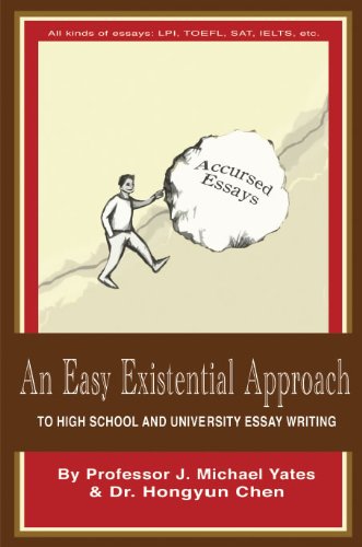 Stock image for An Easy Existential Approach to High School and University Essay Writing for sale by Wonder Book