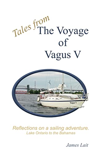 9780980901108: Tales From The Voyage Of Vagus V: Reflections On A Sailing Adventure