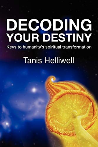 Stock image for Decoding Your Destiny: Keys to Humanity's Spiritual Transformation for sale by HPB-Emerald