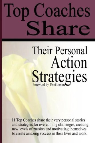 Beispielbild fr Top Coaches Share Their Personal Action Strategies Book zum Verkauf von medimops