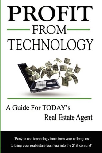 Profit From Technology: A Guide for Today's Real Estate Agent (9780980907759) by Kathi Frank