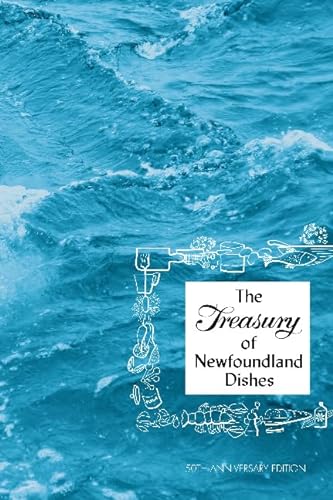 9780980914405: Treasury of Newfoundland Dishes: 50th Anniversary Edition