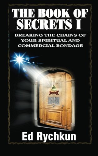 Stock image for The Book Of Secrets: Breaking The Chains Of Your Spiritual And Commercial Bondage for sale by HPB-Emerald