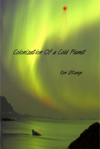 Stock image for Colonization of a Cold Planet : A Verse Play for sale by The Bookseller