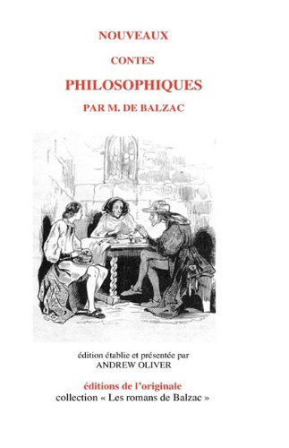 Nouveaux Contes Philosophiques (French Edition) (9780980930757) by Balzac, Honore De; Oliver, Andrew