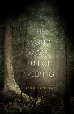 Stock image for The World More Full of Weeping for sale by Russell Books