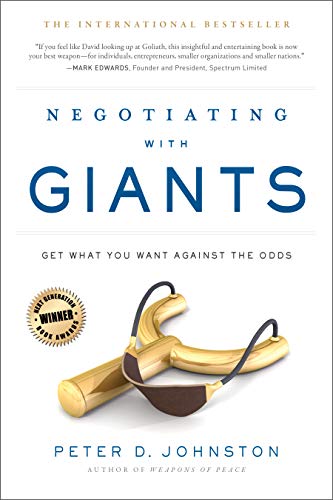 Beispielbild fr Negotiating with Giants: Get What You Want Against the Odds Johnston, Peter D. zum Verkauf von Aragon Books Canada