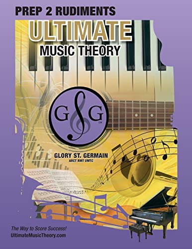 Beispielbild fr Prep 2 Rudiments Ultimate Music Theory: Prep 2 Rudiments Ultimate Music Theory Workbook includes the UMT Guide Chart, 12 Step-by-Step Lessons 12 . (Ultimate Music Theory Rudiments Books) zum Verkauf von Zoom Books Company