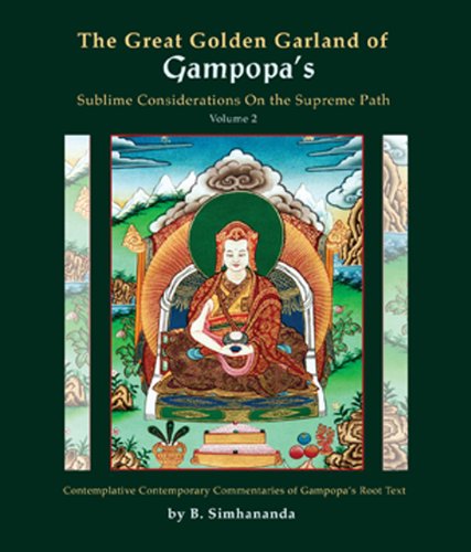 Stock image for Great Golden Garland of Gampopa's Sublime Considerations on the Supreme Path Contemplative Contemporary Commentaries of Gampopa's Root Text v 2 Commentaries of Gampopa's Root Text for sale by PBShop.store US