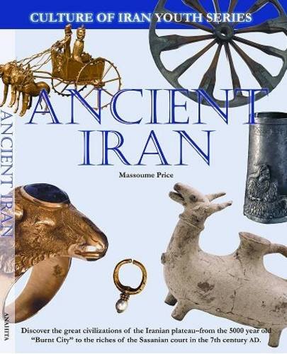 9780980971408: Ancient Iran (Culture of Iran Youth)