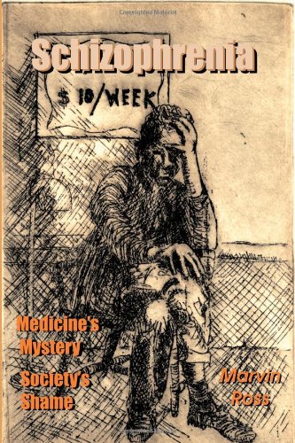 Imagen de archivo de Schizophrenia: Medicine's Mystery - Society's Shame a la venta por HPB Inc.