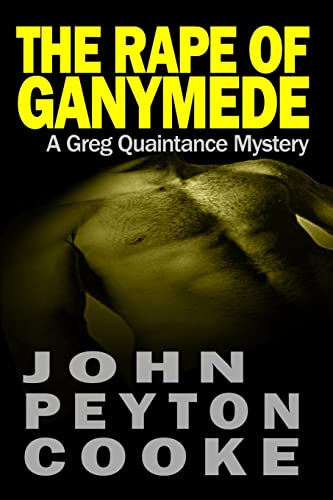 Imagen de archivo de The Rape Of Ganymede: A Greg Quaintance Novel a la venta por ThriftBooks-Atlanta