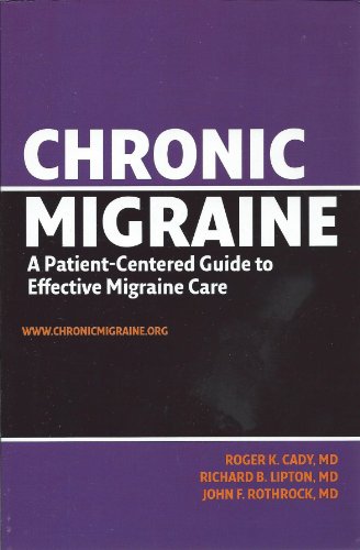 Stock image for Chronic Migraine A Patient-Centered Guide to Effective Migraine Care for sale by HPB Inc.