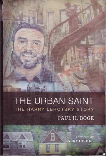 Stock image for The Urban Saint: The Harry Lehotsky Story for sale by Better World Books