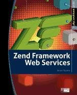 Beispielbild fr Zend Framework Web Services zum Verkauf von HPB-Red