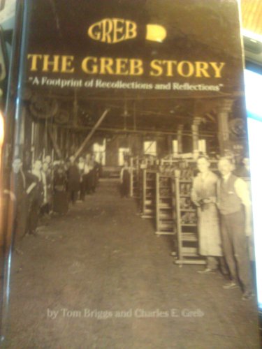 Imagen de archivo de The Greb Story: A Footprint of Recollectons and Reflections a la venta por High Park Books