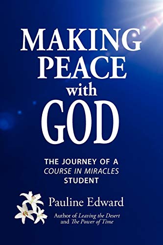 Stock image for Making Peace with God: The Journey of a Course in Miracles Student for sale by WorldofBooks
