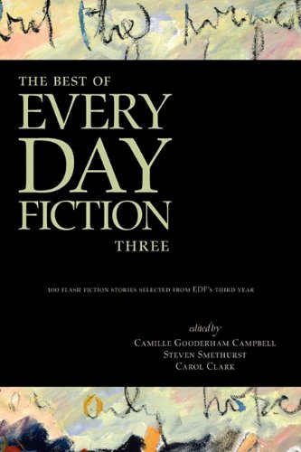 Stock image for The Best of Every Day Fiction Three for sale by ThriftBooks-Atlanta