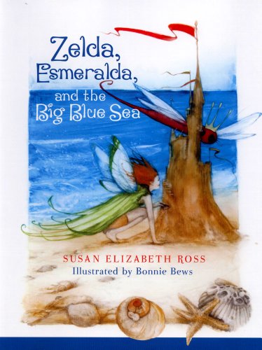 Stock image for Zelda, Esmeralda, and the Big Blue Sea for sale by HPB Inc.