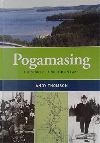Stock image for Pogamasing: They Story of a Northern Lake for sale by ThriftBooks-Dallas